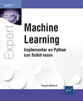 MACHINE LEARNING IMPLEMENTAR EN PYTHON CON SCIKIT LEARN - 9782409047282